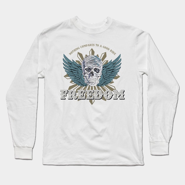 ✪ FREEDOM ✪ Nothing compares to a good ride / Vintage slogan emblem Long Sleeve T-Shirt by Naumovski